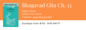 Sunday Class Chinmaya Mission Bhagavad Gita Chapter 12
