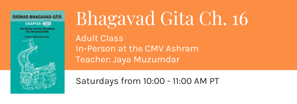 saturday-adult-vedanta-class-bhagavad-gita-chapter-16-chinmaya-mission